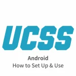 UCSS VPN on Android: How to Set Up and Use the App